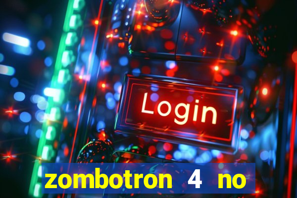 zombotron 4 no click jogos